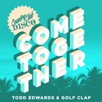 cover: Golf Clap|Todd Edwards - Come Together