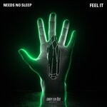 cover: Needs No Sleep - Feel It