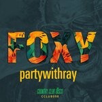 cover: partywithray - Foxy