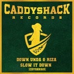 cover: Down Unda|Riza. - Slow It Down