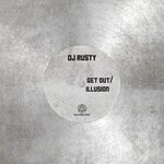 cover: DJ Rusty - Get Out / Illusion