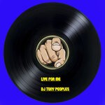 cover: DJ Tony Peoples - Live For Me