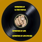 cover: DJ Tony Peoples - Aspirations Of Love EP