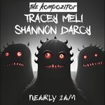 cover: The Kompozitor|Tracey Meli|Shannon Darcy - Nearly 2 Am