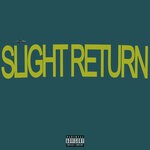 cover: PJ Lucid - Slight Return (Explicit)