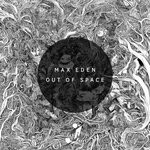 cover: Max Eden - Out Of Space