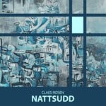 cover: Claes Rosen - Nattsudd