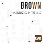 cover: Maurizio Vitiello - 08 Brown EP