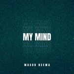 cover: MASUD' NEEMA - My Mind