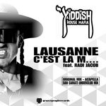 cover: Radi Jacob|Yiddish House Mafia - Lausanne C'est La M....