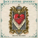 cover: Various - Back 2 Future, Episode 8