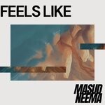 cover: MASUD' NEEMA - Feels Like