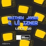 cover: Le Izner|MATTHEW JAMES - Let's Go