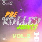 cover: Various - Pre-Rolled Joints Vol 2: Remix Collection, Pt. 2