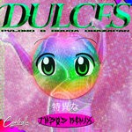 cover: Bruja Dmazapan|Brujx Dmazapan|Pvlomo - DULCES