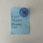 cover: Richard May - Keep Pushing