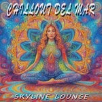 cover: Chillout Del Mar - Skyline Lounge