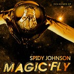 cover: Spidy Johnson - Magic Fly (2024 Remix Ep)