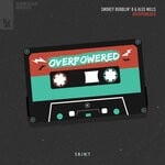 cover: Alex Mills|Smokey Bubblin' B - Overpowered