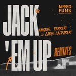 cover: Angelo Ferreri|Carlo Caldareri - Jack 'Em Up (REMIXES)