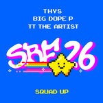 cover: Big Dope P|Thys|TT The Artist - Squad Up