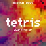 cover: Twitch Boys - Tetris (2024 Remix EP)