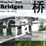 cover: Djang San - Bridges (Pt. 1)