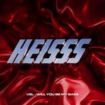 cover: HEISSS Berlin|Vel - Will You Be My Bass