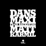 cover: Matt Karmil - Dans-Maxi Fran Nacksving