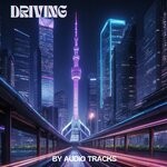 cover: AUDIO TRACKS - DRIVING