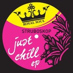 cover: Struboskop - Just Chill EP