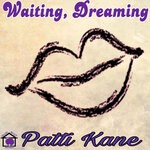 cover: Patti Kane - Waiting, Dreaming