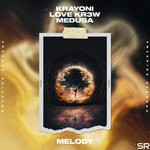 cover: Medusa|Love Kr3w|Krayoni - Melody