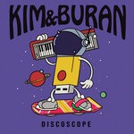 cover: Kim & Buran - Discoscope