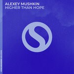 cover: Alexey Mushkin - Higher Than Hope