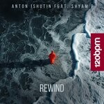 cover: Shyam P|Anton Ishutin - Rewind