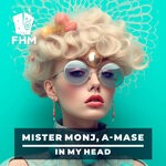 cover: A-Mase|Mister Monj - In My Head