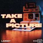 cover: Largey - Take A Picture