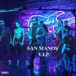 cover: San Manos Official - V.I.P.