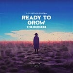 cover: DJ Vektor|Ellona - Ready To Grow (The Remixes)