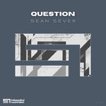 cover: Sean Sever - Question (Original Mix)