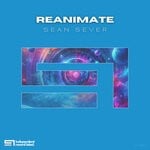 cover: Sean Sever - ReAnimate (Original Mix)