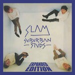 cover: Suburban Studs - Slam (Expanded Edition)