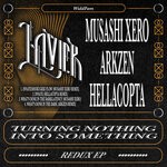 cover: ArkZen|Hellacopta|Lavier|Musashi Xero - Turning Nothing Into Something Redux