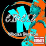 cover: Wooka Peoples - Circle K Freestyle (Freestyle Explicit)