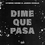 cover: Jason Cogua|Hybrid Noise - Dime Que Pasa