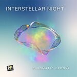 cover: Chromatic Groove - Interstellar Night