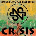 cover: Super Natural Selection - Crisis (Raggahouse Clubmix)