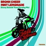 cover: Bronx Cheer - Mint Lemonade (Kenny Summit Trans-Forming Mix)