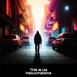 cover: This Is Us - Hallucination